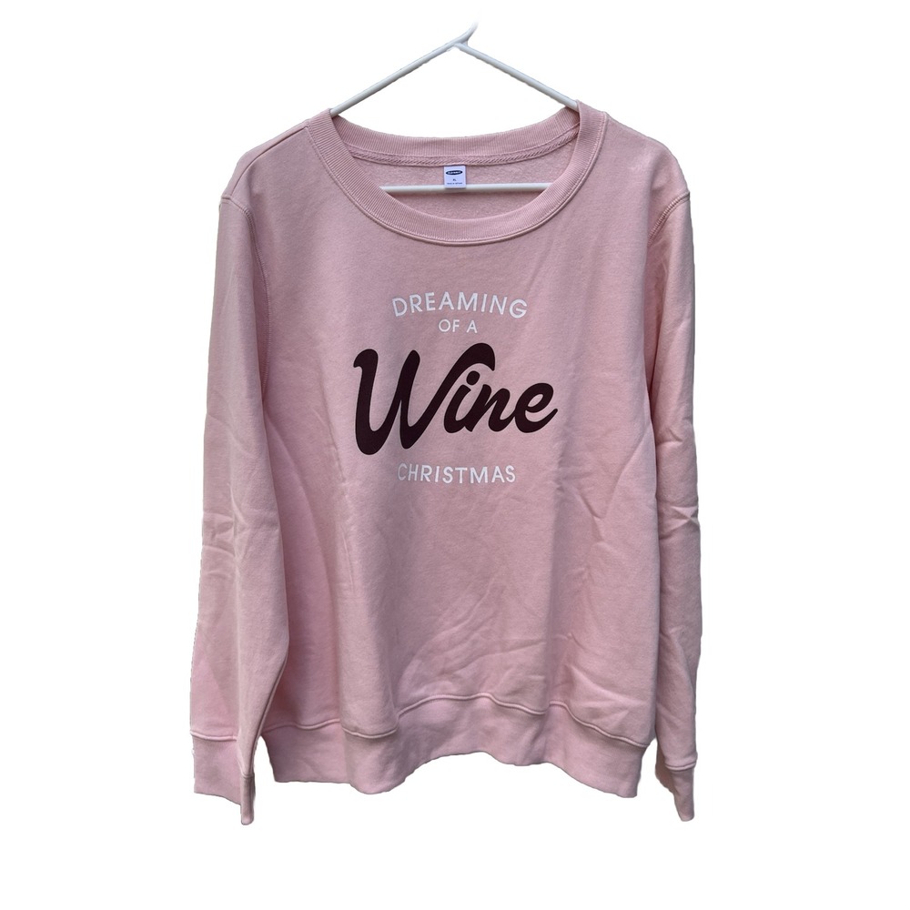 Old Navy Womens Sweatshirt XL Pink DREAMING OF A WINE CHRISTMAS Pullover